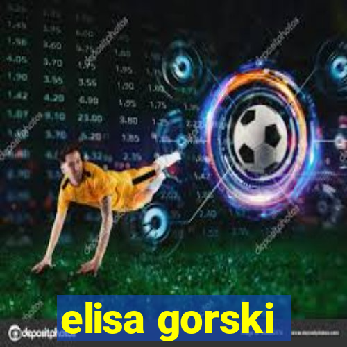 elisa gorski